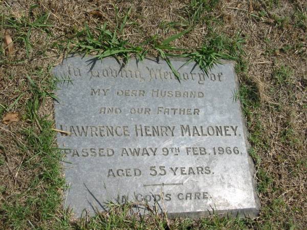 Lawrence Henry Maloney  | 9 Feb 1966 aged 55  |   | Sherwood (Anglican) Cemetery, Brisbane  | 