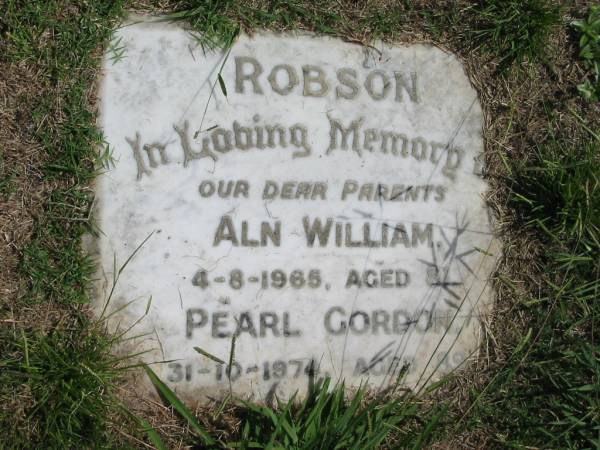 Aln William Robson  | 4-8-1965 aged 81  | Pearl Gordon Robson  | 31-10-1974 aged 89  |   | Sherwood (Anglican) Cemetery, Brisbane  | 