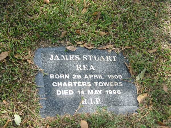 James Stuart Rea  | Born 29 Apr 1909  | Cherters Towers  | Died 14 May 1996  |   | Sherwood (Anglican) Cemetery, Brisbane  | 