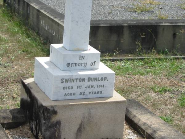 Swinton DUNLOP  | 1 Jan 1918? aged 52  |   | Sherwood (Anglican) Cemetery, Brisbane  |   | 