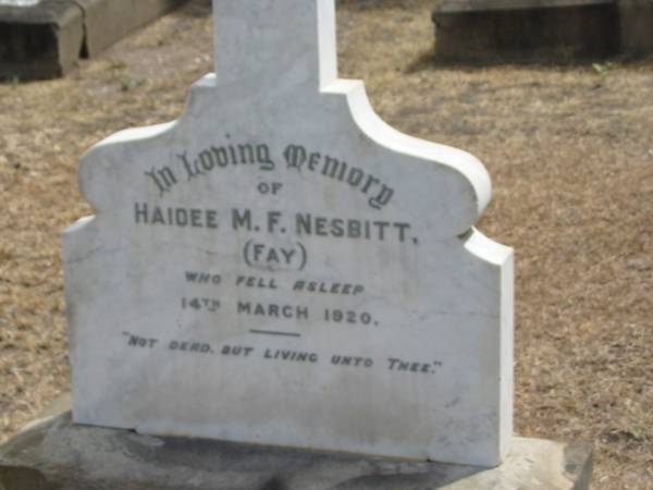 Haidee M.F. NESBITT  | (Fay)  | 14 Mar 1920  |   | Sherwood (Anglican) Cemetery, Brisbane  |   | 