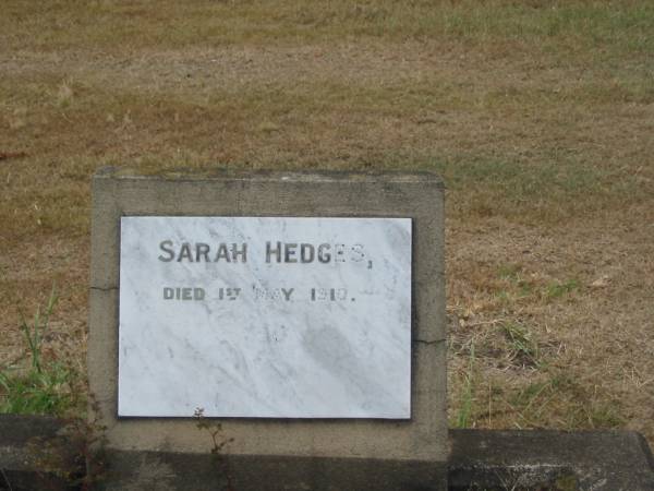 Sarah HEDGES  | 1 May 1910  |   | Sherwood (Anglican) Cemetery, Brisbane  |   | 