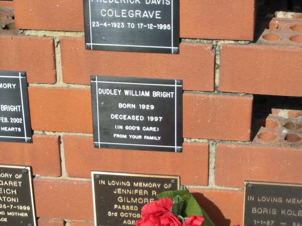 Dudley William BRIGHT  | born 1929  | deceased 1997  |   | Sherwood (Anglican) Cemetery, Brisbane  |   | 