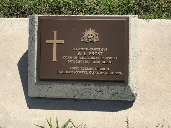 W. L. FROST  | d: 30 Sep 2010 aged 86  | husband of Edith  | father of Annette, Kathy, Wayne, Peta  |   | Sherwood (Anglican) Cemetery, Brisbane  |   | 