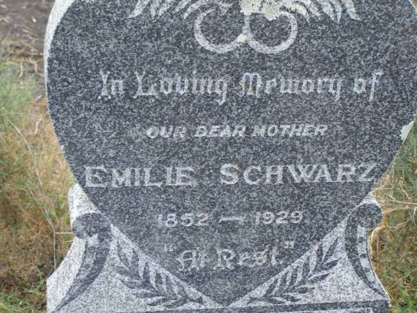 Emilie SCHWARZ,  | mother,  | 1852 - 1929;  | Silverleigh Lutheran cemetery, Rosalie Shire  | 