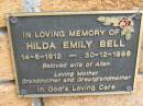 
Hilda Emily BELL,
14-5-1912 - 30-12-1998,
wife of Allen,
mother grandmother great-grandmother;
Slacks Creek St Marks Anglican cemetery, Daisy Hill, Logan City
