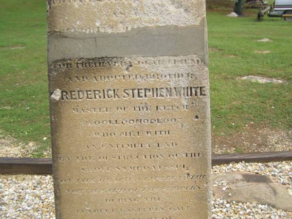 Frederick Stephen WHITE,  | died 2 June 1864,  | erected by Thomas Hubbard, John McElhone, Mary Jane Cullen;  | South West Rocks, New South Wales  | 