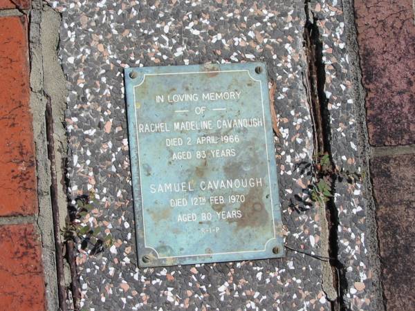 Rachel Madeline CAVANOUGH  | 2 Apr 1966  | 83 yrs  |   | Samuel CAVANOUGH  | 12 Feb 1970  | 80 yrs  |   | St Margarets Anglican memorial garden, Sandgate, Brisbane  |   | 