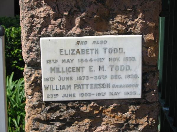 Elizabeth TODD  | 13 May 1844 to 1 Nov 1933  |   | Millicent E M TODD  | 16 Jun 1873 to 30 Dec 1930  |   | William PATTERSON (grandson)  | 23 Jun 1902 to 16 May 1933  | 