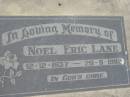 
Noel Eric LANE
b: 12 Dec 1937, d: 29 Sep 1982
Stone Quarry Cemetery, Jeebropilly, Ipswich
