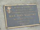 
Max John MAROSKE
22 Jul 1996, aged 75
Stone Quarry Cemetery, Jeebropilly, Ipswich
