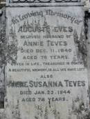
August TEVES
(husband of Annie TEVES)
11 Dec 1940, aged 76
Annie Susanna TEVES
23 Jan 1944, aged 78
Stone Quarry Cemetery, Jeebropilly, Ipswich
