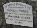 
Richard HOBBS
19 Jan 1934, aged 70
Johanna HOBBS
20 Jun 1950 aged 83
Stone Quarry Cemetery, Jeebropilly, Ipswich

