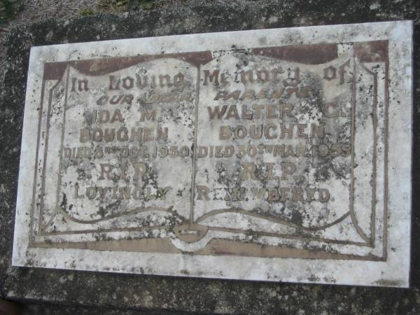 Ida M BOUGHEN  | 3 Oct 1930  | Walter C BOUGHEN  | 30 Mar 1955  | Stone Quarry Cemetery, Jeebropilly, Ipswich  | 