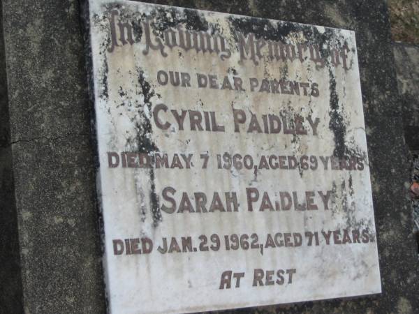 Cyril PAIDLEY  | 7 May 1960, aged 69  | Sarah PAIDLEY  | 29 Jan 1962, aged 71  | Stone Quarry Cemetery, Jeebropilly, Ipswich  | 
