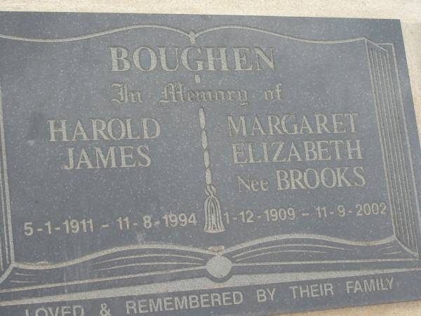 Harold James BOUGHEN  | b: 5 Jan 1911, d: 11 Aug 1994  | Margaret Elizabeth BOUGHEN (nee BROOKS)  | b: 1 Dec 1909, d: 11 Sep 2002  | Stone Quarry Cemetery, Jeebropilly, Ipswich  | 