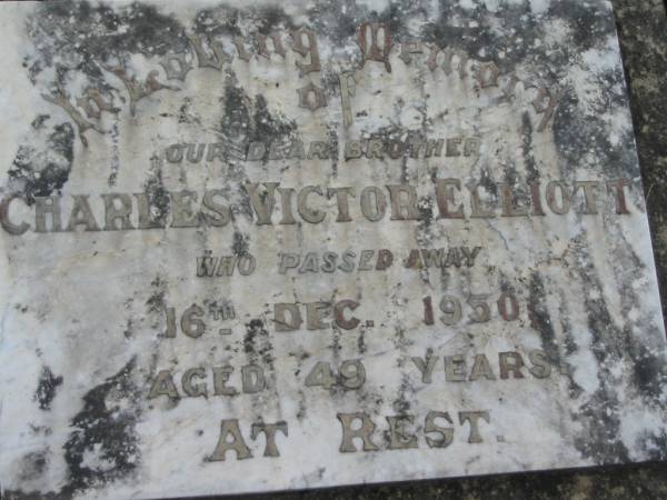 Doris Elizabeth (ELLIOTT)  | (daughter of W & J ELLIOTT)  | 25 Sep 1909, aged 18 months  | George A I F  | killed in France  | Jane (ELLIOTT)  | (wife of William ELLIOTT)  | 15 May 1919, aged 48  |   | Charles Victor ELLIOTT  | 16 Dec 1950, aged 49  | Stone Quarry Cemetery, Jeebropilly, Ipswich  | 