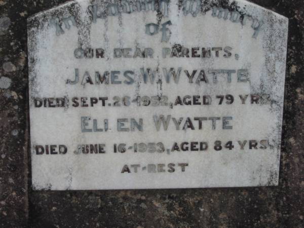 James W WYATTE  | 26 Sep 1952 aged 79  | Ellen WYATTE  | 16 Jun 1953, aged 84  | Stone Quarry Cemetery, Jeebropilly, Ipswich  | 