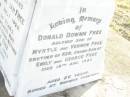 
George Josiah FREE,
husband,
died 20 July 1909 aged 36 years;
Emily Ada FREE,
wife mother grandmother,
died 26 Nov 1953 aged 76 years;
erected by son Vernon;
Donald Downie FREE,
son of Myrtle & Vernon FREE,
brother of Ken,
grandson of Emily & George FREE,
died 18 Aug 1956 aged 26 years,
buried at Warwick cemetery;
Swan Creek Anglican cemetery, Warwick Shire
