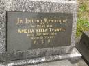 Amelia Ellen TYRRELL, wife, died 22 Dec 1976 aged 91 years; Tallebudgera Catholic cemetery, City of Gold Coast 