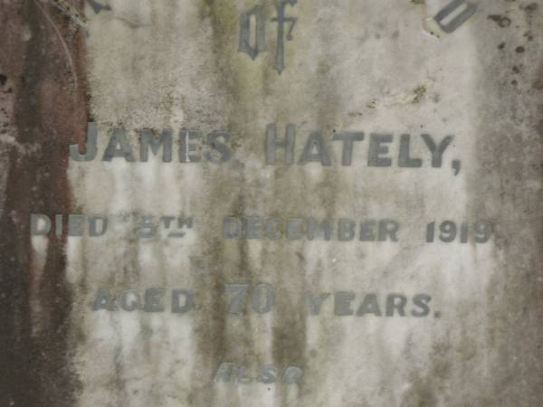 James HATELY,  | died 5 Dec 1919 aged 70 years;  | Jessie HATELY,  | wife,  | 26 Nov 1925 aged 72 years;  | Tallebudgera Presbyterian cemetery, City of Gold Coast  | 