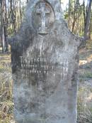 
Timotheus HOFLER
geb Aug 21 1844, gest Oct 31 1901
Tallegalla Pioneer Catholic Cemetery
