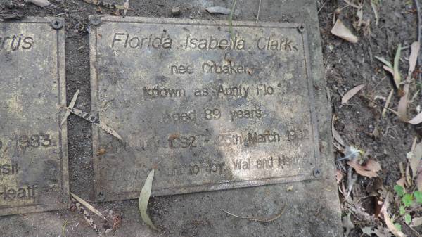 Florida Isabel CLARK (nee Croaker) known as Aunty Flo  | b: 11 Jun 1892  | d: 25 Mar 1982  | Aunt to Joy, Wal, Heather  | Tamborine Plunkett Road Cemetery (Cedar Creek)  |   | 