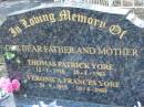 
Thomas Patrick YORE
B: 12 Jan 1915
D: 25 Jan 1983

Veronica Frances YORE
B: 30 Sep 1915
D: 10 Apr 2003

Tamborine Catholic Cemetery, Beaudesert

