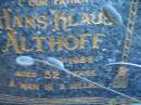 
Hans Klaus ALTHOFF
10 Mar 1988
aged 52

Tamborine Catholic Cemetery, Beaudesert

