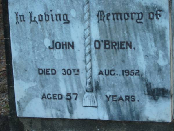 John O'BRIEN  | 30 Aug 1952  | aged 57  |   | Tamborine Catholic Cemetery, Beaudesert  |   | 