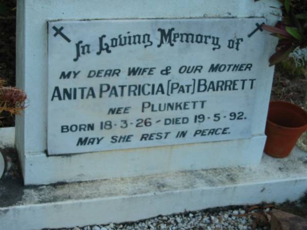 Anita Patricia (Pat) BARRETT (nee PLUNKETT)  | B: 18 Mar 1926  | D: 19 May 1992  |   | Tamborine Catholic Cemetery, Beaudesert  |   | 