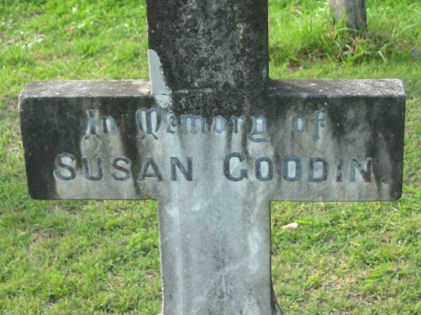 Susan GOODIN  | b: 9 Jun 1841, d: 9 Apr 1895  | (husband) James GOODIN  | b: 28 Sep 1828, d: 2 Apr 1911  | Tamrookum All Saints church cemetery, Beaudesert  | 