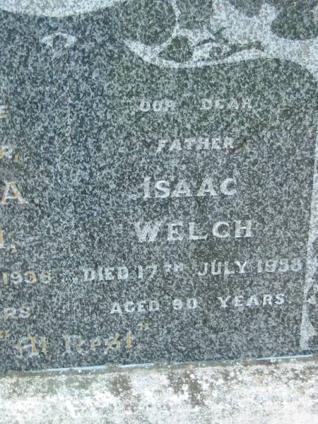 Isaac WELCH  | 17 Jul 1958, aged 90  | Louisa A WELCH  | 5 Jun 1938, aged 65  | Tamrookum All Saints church cemetery, Beaudesert  |   | 