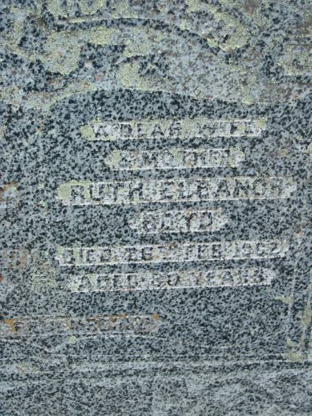 Robert Albert BOYD  | 17 Jul 1949, aged 72  | (wife) Ruth Eleanor BOYD  | 26 Feb 1962, aged 80  |   | Tamrookum All Saints church cemetery, Beaudesert  | 