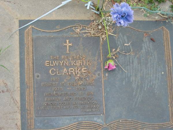 (rev) Elwyn Keith CLARKE  | 1911 - 1993  | (priest in this parish 1973 - 1993)  | Tamrookum All Saints church cemetery, Beaudesert  | 