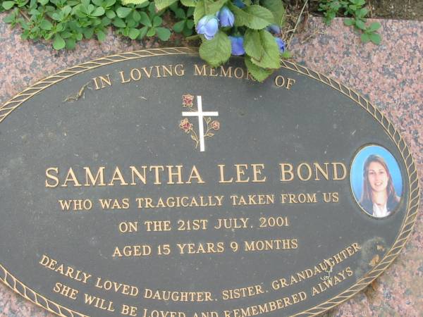 Samantha Lee BOND  | 21 Jul 2001, aged 15 years 9 months  | Tamrookum All Saints church cemetery, Beaudesert  | 