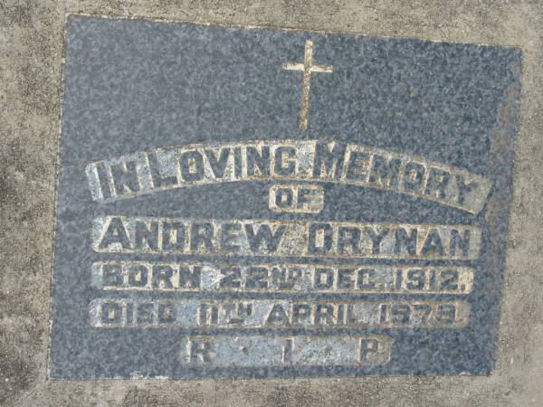 Andrew DRYNAN  | b: 22 Dec 1912, d: 11 Apr 1979  | Tamrookum All Saints church cemetery, Beaudesert  | 