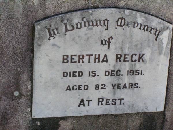 Bertha RECK,  | died 15 Dec 1951 aged 82 years;  | Tarampa Apostolic cemetery, Esk Shire  | 