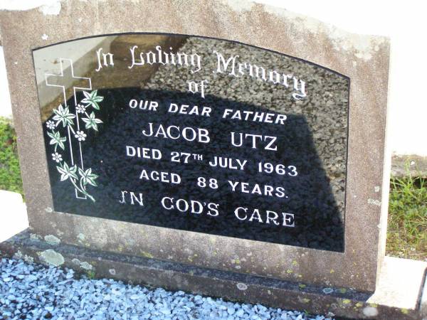 Jacob UTZ, father,  | died 27 July 1963 aged 88 years;  | Tarampa Apostolic cemetery, Esk Shire  | 