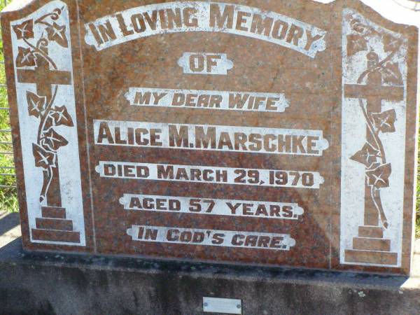 Alice M. MARSCHKE, wife,  | died 29 March 1970 aged 57 years;  | Tarampa Apostolic cemetery, Esk Shire  | 