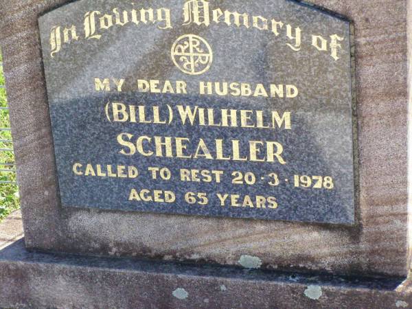 (Bill) Wilhelm SCHEALLER, husband,  | died 20-3-1978 aged 65 years;  | Tarampa Apostolic cemetery, Esk Shire  | 