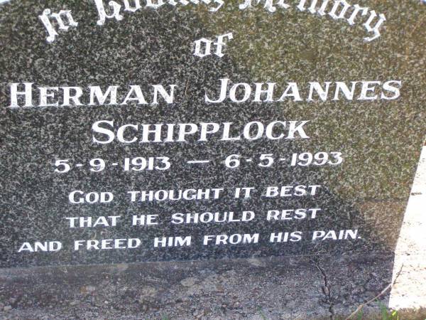 Herman Johannes SCHIPPLOCK,  | 5-9-1913 - 6-5-1993;  | Tarampa Apostolic cemetery, Esk Shire  | 