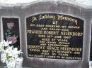 
Francis Robert NEUENDORF
12 Jun 1967 aged 57
Dorothy Grace NEUENDORF
6 Dec 1978 aged 69
Tarampa Baptist Cemetery, Esk Shire
