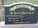 
Arthur Eric (jnr) BISCHOFF
b: 15 Sep 1931, d: 1 Aug 1996
Tarampa Baptist Cemetery, Esk Shire
