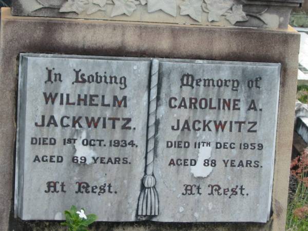 Wilhelm JACKWITZ  | 1 Oct 1934 aged 69  | Caroline A JACKWITZ  | 11 Dec 1959 aged 88  | Tarampa Baptist Cemetery, Esk Shire  | 