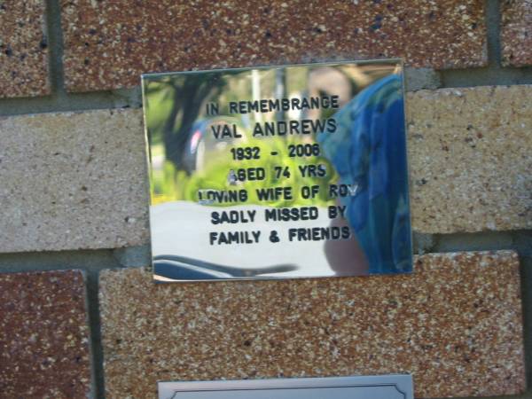 Val ANDREWS,  | 1932 - 2006 aged 74 years,  | wife of Roy;  | Tea Gardens cemetery, Great Lakes, New South Wales  | 