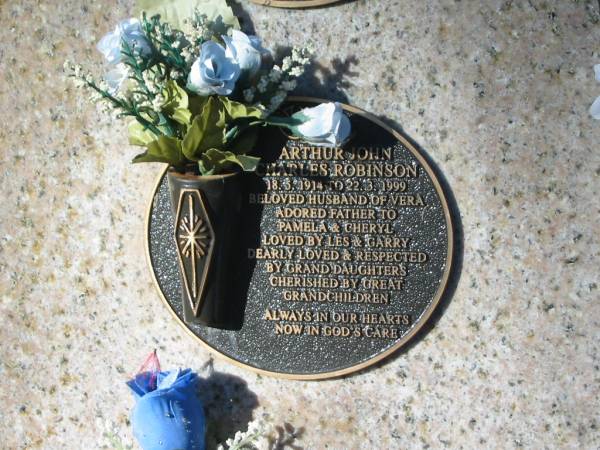 Arthur John Charles ROBINSON,  | 18-5-1914 - 22-3-1999,  | husband of Vera,  | father of Pamela & Cheryl,  | loved by Les & Garry,  | loved by grand-daughters & great-grandchildren;  | Tea Gardens cemetery, Great Lakes, New South Wales  |   | 