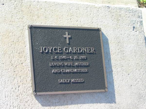 Joyce GARDNER,  | 1-4-1940 - 6-10-1997,  | wife mother grandmother;  | Tea Gardens cemetery, Great Lakes, New South Wales  | 