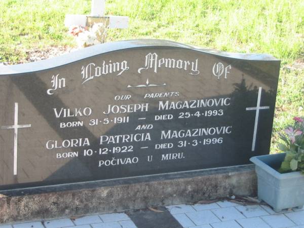 Vilko Joseph MAGAZINOVIC,  | born 31-5-1911,  | died 25-4-1993;  | Gloria Patricia MAGAZINOVIC,  | born 10-12-1922,  | died 31-3-1996;  | parents;  | Tea Gardens cemetery, Great Lakes, New South Wales  | 
