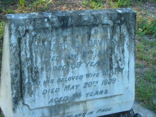 Edward G. DAVIES,  | died 5 Nov 1916 aged 59 years;  | Mary,  | wife,  | died 20 May 1929 aged 74 years;  | William CROESE,  | husband father,  | died 21 Dec 1935 aged 44 years;  | Tea Gardens cemetery, Great Lakes, New South Wales  | 